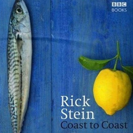 Rick Stein’s Coast to Coast - signed by Rick