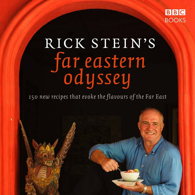 Rick Stein’s Far Eastern Odyssey - signed by Rick