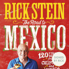 Rick Stein The Road to Mexico - signed by Rick