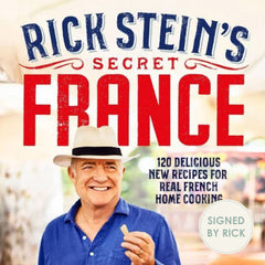 Rick Stein's Secret France - signed by Rick